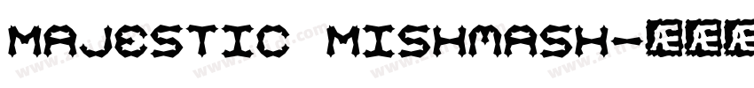 Majestic Mishmash字体转换